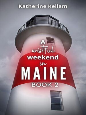 cover image of A Wistful Weekend in Maine